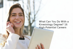 What Can You Do With a Kinesiology Degree? 16 High-Potential Careers